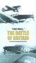 I Was There...The True Story Of The Battle Of Britain