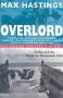 Overlord: D-Day and the Battle for Normandy, 1944