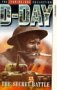 British Campaigns: D-Day - The Secret Battle
