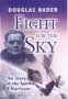 Fight for the Sky: The Story of the Spitfire and Hurricane
