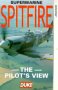 Supermarine Spitfire - The Pilot's View