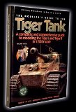 The Modeler's Guide To The Tiger Tank (Hardcover) 